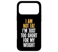 Je ne suis Pas Grosse, Je suis Juste trop Petite pour Mon Poids, C'est drôle, Fat Coque pour iPhone 17 Pro Max