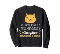 Je ne suis Pas Grosse mais remplie d'amour Femme Enceinte Sweatshirt