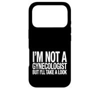 Je ne suis Pas gynécologue, mais Je Vais y Jeter Un œil drôle, Docteur. Coque pour iPhone 17 Pro