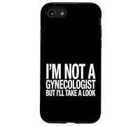 Je ne suis Pas gynécologue, mais Je Vais y Jeter Un œil drôle, Docteur. Coque pour iPhone SE (2020) / 7/8