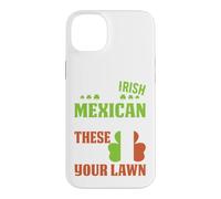 Je ne suis Pas Irlandais, Je suis Mexicain mais Je Les AI trouvés Quand j'étais Coque pour iPhone 14 Plus