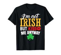 Je ne suis Pas Irlandais mais Embrasse-Moi Quand même T-Shirt