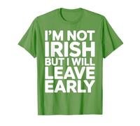 Je ne suis Pas Irlandais mais Je partirai tôt T-Shirt
