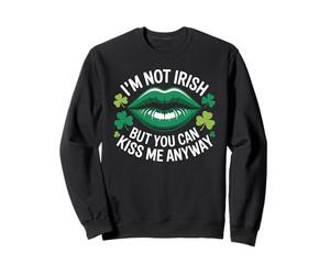 Je ne suis Pas Irlandais mais tu Peux m'embrasser Quand même, trèfle, lèvres Vertes Sweatshirt