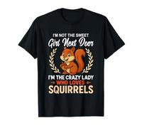 Je ne suis pas la gentille fille d'à côté des écureuils T-Shirt