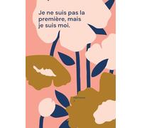 Je ne suis pas la première, mais je suis moi.
