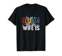 Je ne suis Pas Lesbienne mais ma Femme est T-Shirt
