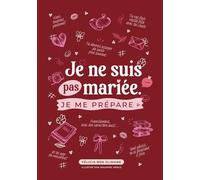 Je ne suis pas mariée. Je me prépare.