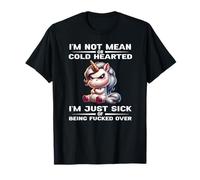 Je ne suis Pas méchant ou Froid, Je suis Juste Malade de T-Shirt