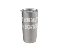 Je ne suis pas médecin Gobelet isotherme en acier inoxydable double paroi