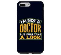 Je ne suis Pas médecin mais Je Vais y Jeter Un œil drôle et Sarcastique Coque pour iPhone 7 Plus/8 Plus