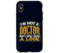 Je ne suis Pas médecin mais Je Vais y Jeter Un œil drôle et Sarcastique Coque pour iPhone X/XS