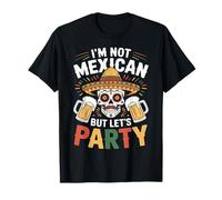Je ne suis Pas Mexicain, mais Faisons la fête de la bière Squelette Cinco de Mayo T-Shirt