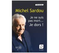 Je Ne Suis Pas Mort - Je Dors ! - Autobiographie