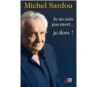 Je ne suis pas mort... je dors ! – Autobigraphie