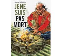 Je ne suis pas mort T01
