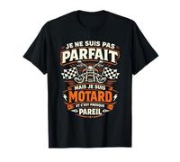 Je Ne suis Pas Parfait Humour Motard Moto T-Shirt