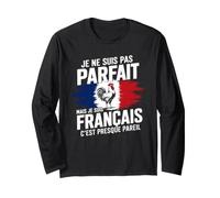 Je Ne suis Pas Parfait mais Français Humour France Manche Longue