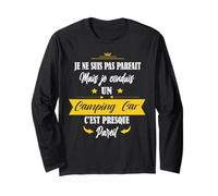 Je Ne suis Pas Parfait mais Je Conduis Un Camping Car Manche Longue