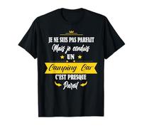 Je Ne Suis Pas Parfait Mais Je Conduis Un Camping Car T-Shirt