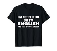 Je ne suis Pas Parfait mais Je suis Anglais et C'est Assez Proche T-Shirt Graphique avec Valeur, Homme, Noir, L