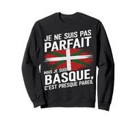 Je Ne suis Pas Parfait mais Je suis Basque Pays Basque Sweatshirt