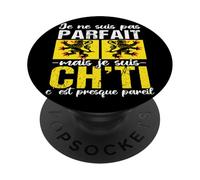 Je Ne suis Pas Parfait mais Je suis Ch’ti Humour Nord PopSockets PopGrip Adhésif