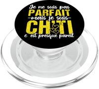 Je Ne suis Pas Parfait mais Je suis Ch’ti Humour Nord PopSockets PopGrip pour MagSafe