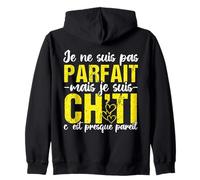 Je Ne suis Pas Parfait mais Je suis Ch’ti Humour Nord Sweat à Capuche
