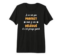 Je ne suis Pas Parfait mais Je suis Délégué T-Shirt Haut de Gamme