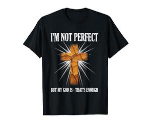 Je ne suis Pas Parfait, mais Mon Dieu, ça Suffit T-Shirt Graphique avec Valeur