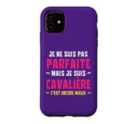 Je Ne suis Pas Parfaite mais Cavalière C'est Encore Mieux Coque pour iPhone 11