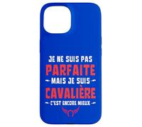 Je Ne suis Pas Parfaite mais Cavalière C'est Encore Mieux Coque pour iPhone 15