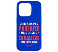 Je Ne suis Pas Parfaite mais Cavalière C'est Encore Mieux Coque pour iPhone 15 Pro