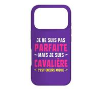 Je Ne suis Pas Parfaite mais Cavalière C'est Encore Mieux Coque pour iPhone 17 Pro