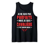 Je Ne suis Pas Parfaite mais Cavalière C'est Encore Mieux Débardeur