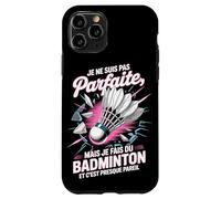 Je Ne suis Pas Parfaite, mais Je Fais Badminton Coque pour iPhone 11 Pro