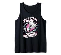 Je Ne suis Pas Parfaite, mais Je Fais Badminton Débardeur