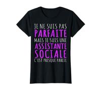 Je Ne Suis Pas Parfaite Mais Je Suis Assistante Sociale T-Shirt