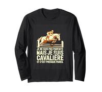 Je Ne suis Pas Parfaite mais Je suis Cavaliere Et C Est Manche Longue