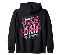 Je Ne suis Pas Parfaite mais Je suis DRH Presque Pareil Sweat à Capuche