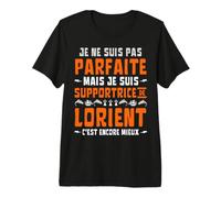 Je ne suis Pas Parfaite mais SUPPORTRICE De Lorient T-Shirt Haut de Gamme