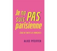 Je ne suis pas Parisienne