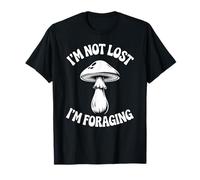 Je ne suis Pas Perdu, Je Cherche Un Champignon mycologue fourrageur T-Shirt