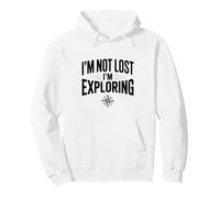 Je ne suis Pas Perdu, j'explore Les Voyages d'aventuriers Sweat à Capuche