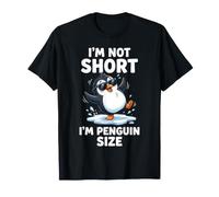 Je ne suis Pas Petit, Je suis de la Taille d'un Pingouin T-Shirt
