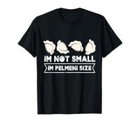 Je ne suis pas petit, je suis un chef russe de taille Pelmeni T-Shirt