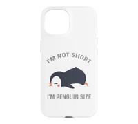 Je ne suis Pas Petit, Je suis Un Pingouin de la Taille d'un Mignon Amateur de Pingouins Coque pour iPhone 15