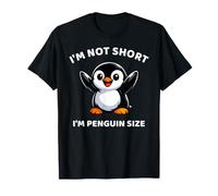 Je ne suis Pas Petit, Je suis Un Pingouin de la Taille d'un Pingouin, Amoureux des Animaux, propriétaire de Pingouins T-Shirt