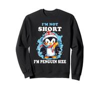 Je ne suis Pas Petit, Je suis Un Pingouin, Mignon et drôle, Amateur de Pingouins Sweatshirt